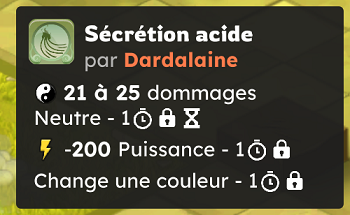 Sécrétion acide de la Dardalaine : -200 puissance et poison neutre