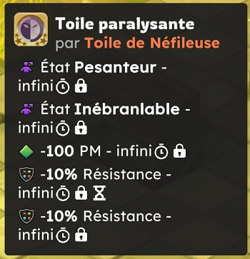 Toile paralysante : -100 PM, Pesanteur et Inébranlable